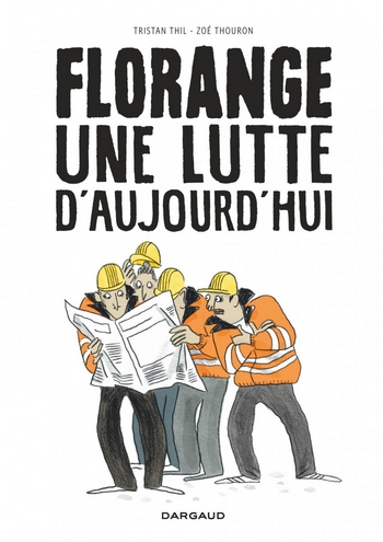 Florange-Une-lutte-daujourdhui Top Bandes dessinées 2014