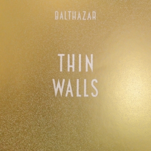 balthazar-thin-walls-album-300x300 Les sorties d'albums pop, rock, electro du 30 mars 2015