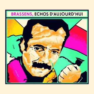 Brassens, Echos d'Aujourd'hui