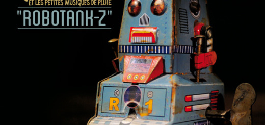 Chapi Chapo & Les Petites Musiques De Pluie : Robotank-Z