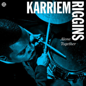 karim-alone-together-300x300 Karriem Riggins - Alone Together