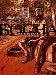 cliches-de-bosnie-222x300 Clichés de Bosnie, de A. Ducoudray et F. Ravard