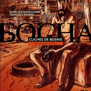 Clichés de Bosnie, de A. Ducoudray et F. Ravard