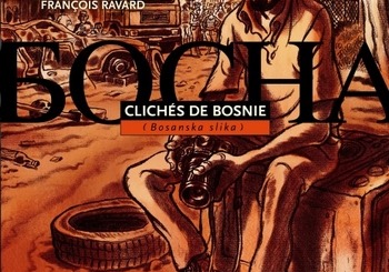 Clichés de Bosnie, de A. Ducoudray et F. Ravard