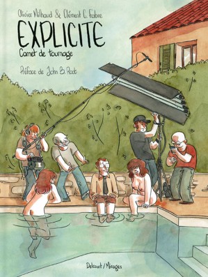 explicite-carnets-de-tournage Explicite, Carnet de tournage - Olivier Milhaud & Clément C. Fabre