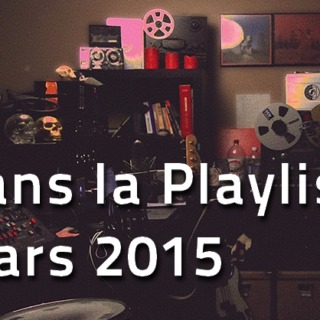 Playlist Hop Blog de mars 2015