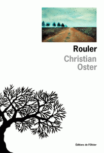 rouler-oster-roman-205x300-1 Rouler, de Christian Oster