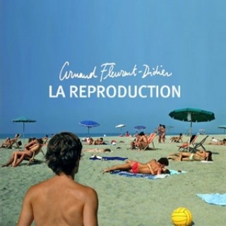 Arnaud Fleurent-Didier : La Reproduction