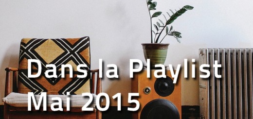 Playlist Hop Blog - mai 2015