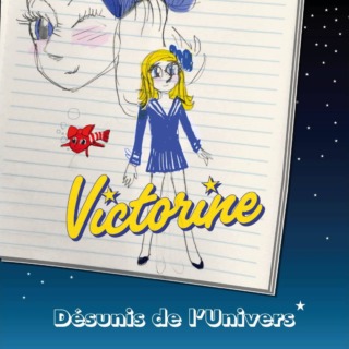 Victorine – Désunis de l’univers