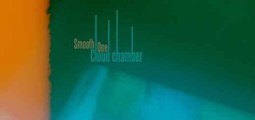 Smooth One – Cloud chamber