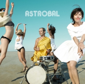 astrobal-300x297 Les Sorties d'albums pop, rock, electro, jazz du 27 mai 2016