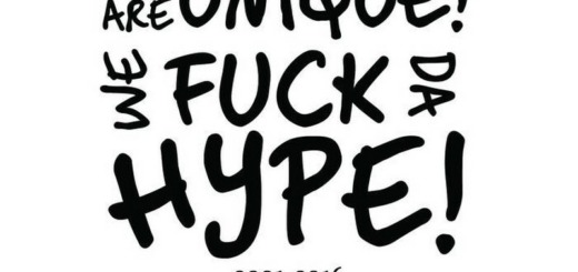 WE FUCK DA HYPE! We Are Unique! Records