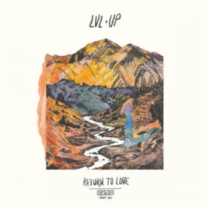 lvl-up-return-to-love-300x300 Les sorties d'albums pop, rock, electro du 23 septembre