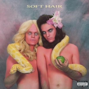 soft-hair-soft-hair-300x300 Les nouveautés Musique pop, rock, electro du 28 octobre 2016