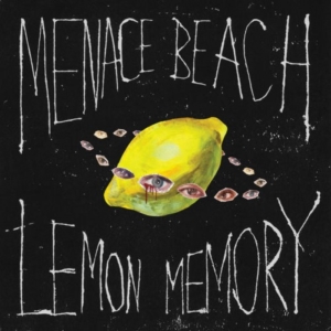 menace-beach-lemon-memory-300x300 C'est la reprise ! Voici les sorties d'albums pop, rock, electro, rap, jazz du 20 janvier 2017