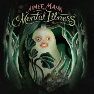 Aimee-Mann-mental-illness-300x300 Les sorties d'albums pop, rock, electro, jazz du 31 mars 2017