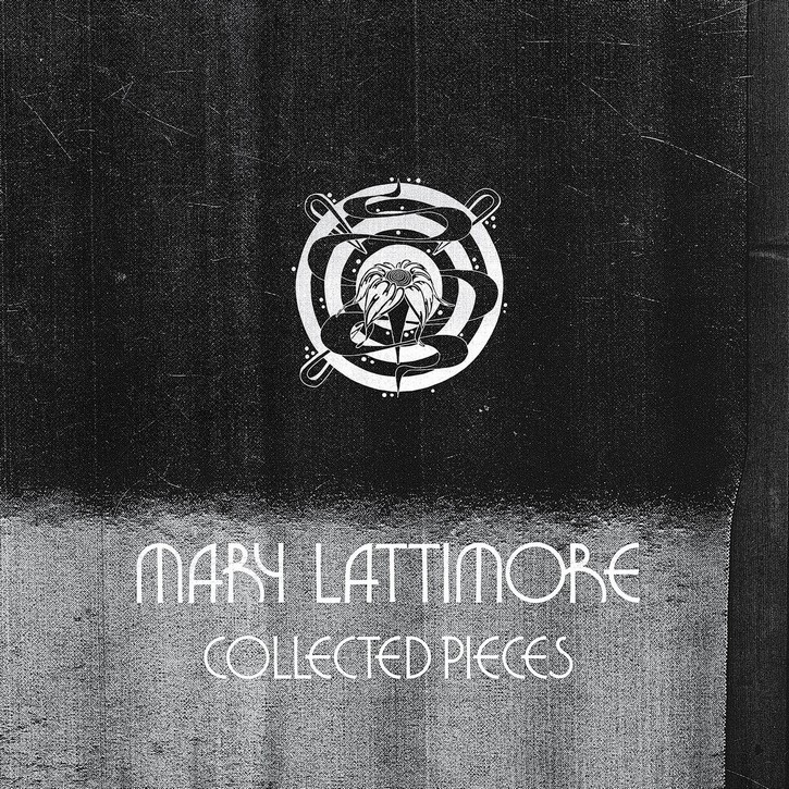 mary-lattimore-collected-pieces Mary Lattimore – Collected Pieces
