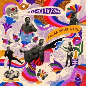 decemberists-ill-be-your-girl-300x300 Les sorties d'albums pop, rock, electro, rap, jazz du 16 mars 2018