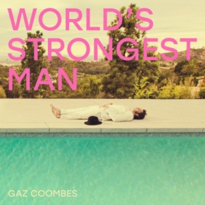 gas-worlds-strongest-man-300x300 Les sorties d'albums pop, rock, electro, rap, jazz du 4 mai 2018