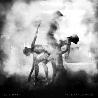 Luis Berra – Ancestral Dances