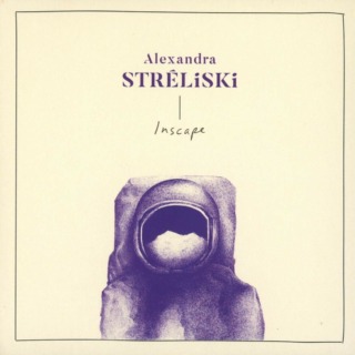 Alexandra Streliski – INSCAPE