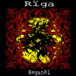 Rïga - Reganèl