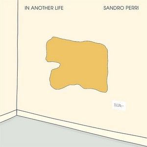 Sandro-Perri-–-In-Another-Life Les meilleurs Albums de 2018