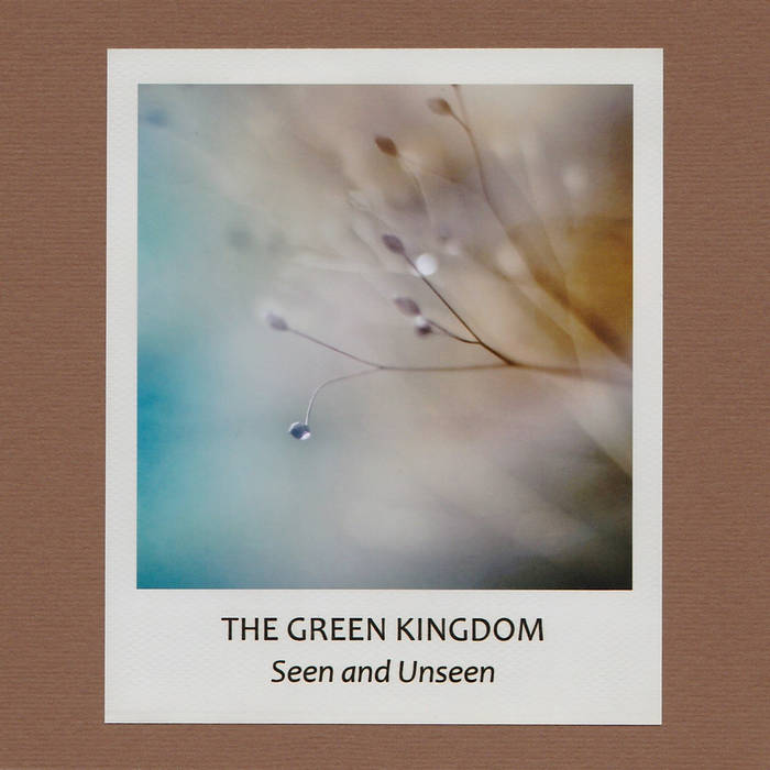 The-Green-Kingdom-Seen-And-Unseen The Green Kingdom - Seen And Unseen