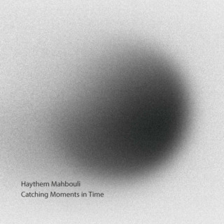 Haythem Mahbouli - Catching Moments in Time