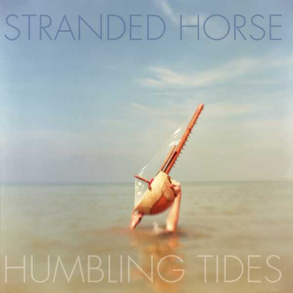 Stranded-Horse-–-Humbling-Tides Les meilleurs albums de la décennie 2010-2019
