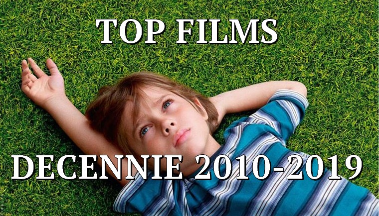 top-films-decennie-2010 Les meilleurs films de la décennie 2010-2019