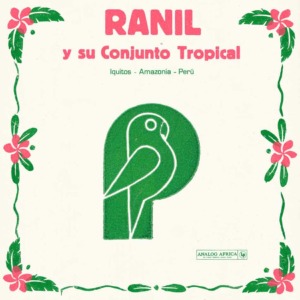 Ranil-Y-Su-Conjunto-Tropical-Analog-Africa-300x300 Ranil Y Su Conjunto Tropical