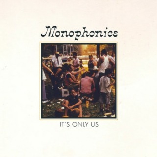 monophonics IT'S ONLY US