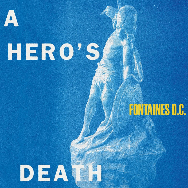 Fontaines-DC–A-Heros-Death Fontaines DC – A Hero’s Death : un disque chargé en électricité
