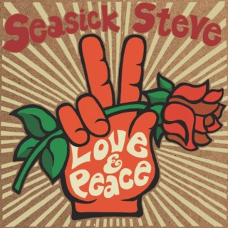 Seasick Steve – Love & Peace