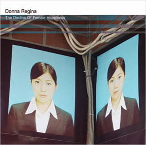 0880918029825-300x298 Donna Regina - The Decline Of Female Happiness [7.0]