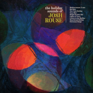 Josh Rouse – The Holiday Sounds of Josh Rouse