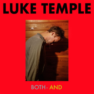Luke Temple – Both-And
