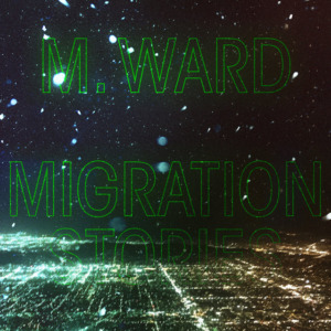 M.2BWard2B25E2258025932BMigration2BStories-300x300 M. Ward – Migration Stories