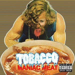 Maniac_Meat-Tobacco_480 Tobacco - Maniac Meat [6.5]