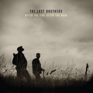 The Lost Brothers – After the Fire After the Rain