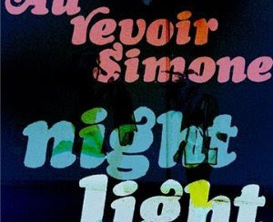 Au Revoir Simone - Night Light