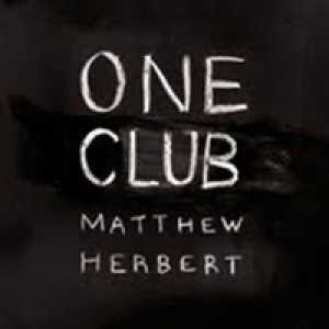 herbert Matthew Herbert - One Club [4.0]