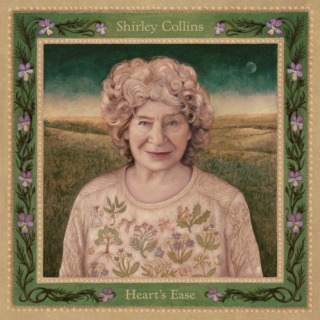 hirley Collins – Heart’s Ease