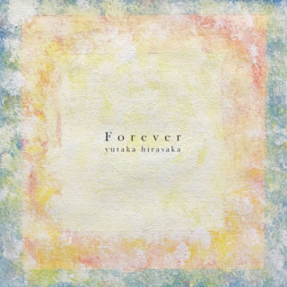 Yutaka Hirasaka - Forever