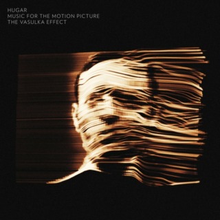 Hugar – The Vasulka Effect Music for the Motion Picture