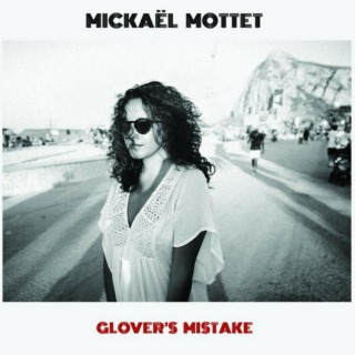 Mickaël Mottet – Glover’s Mistake