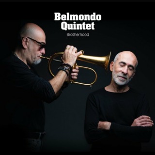 Belmondo Quintet – Brotherhood