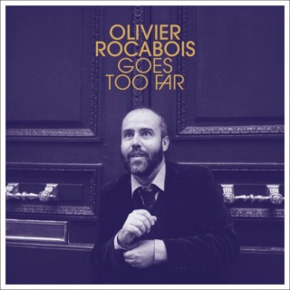Olivier Rocabois – Goes Too Far
